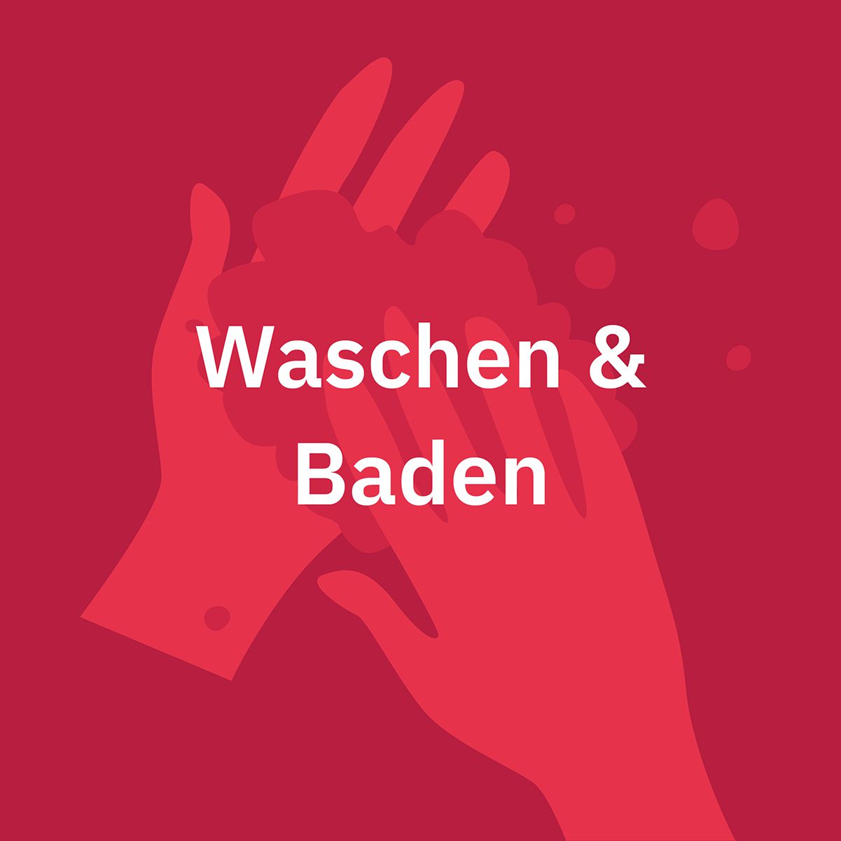 Waschen & Baden